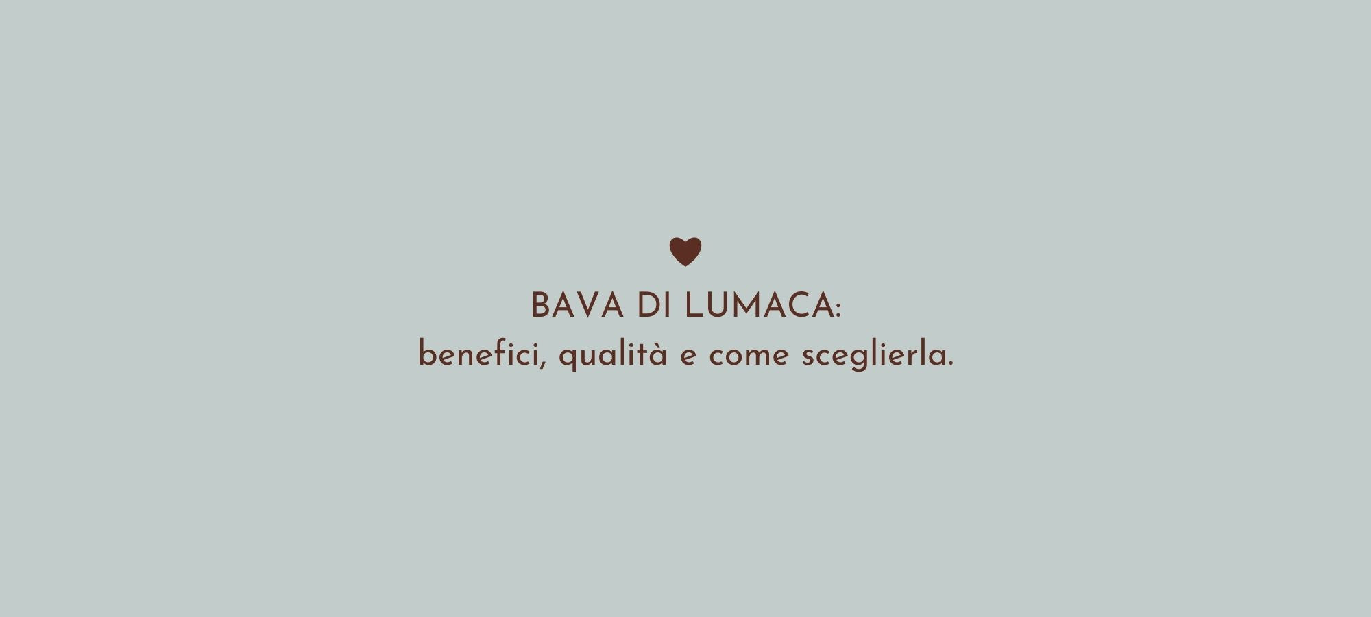 Bava di lumaca: Benefici reali, qualità e come sceglierla.