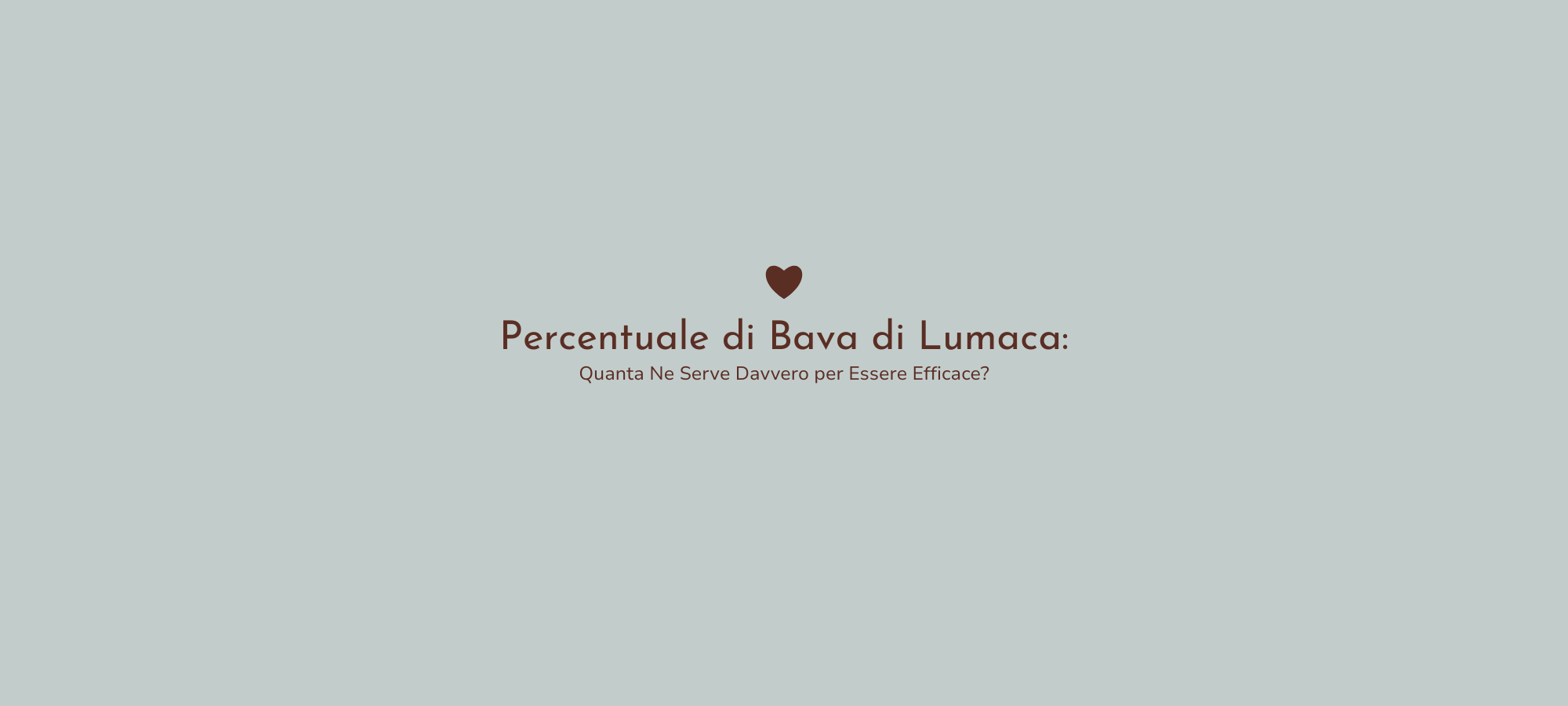 Percentuale di Bava di Lumaca: Quanta Ne Serve Davvero per Essere Efficace?