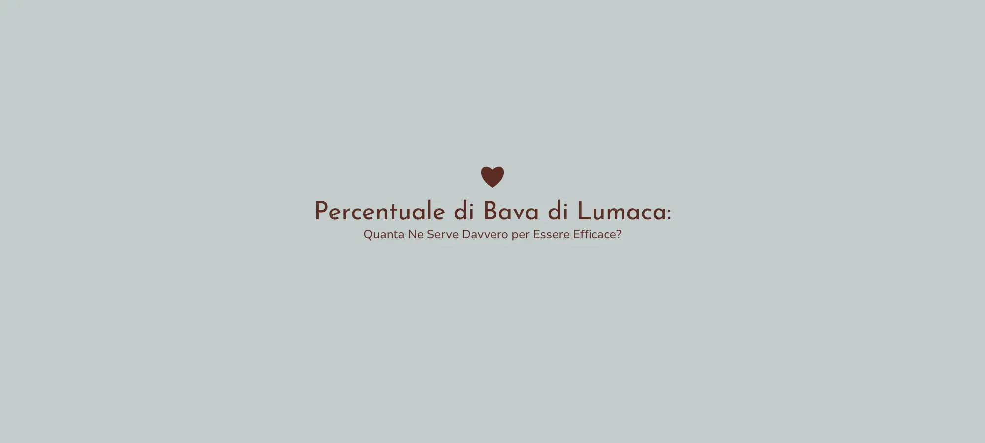 Percentuale di Bava di Lumaca: Quanta Ne Serve Davvero per Essere Efficace? DEMETRA RIMINI