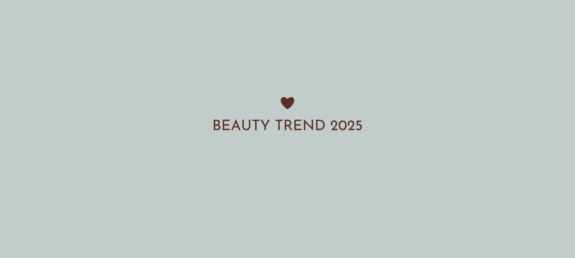 Beauty Trends 2025