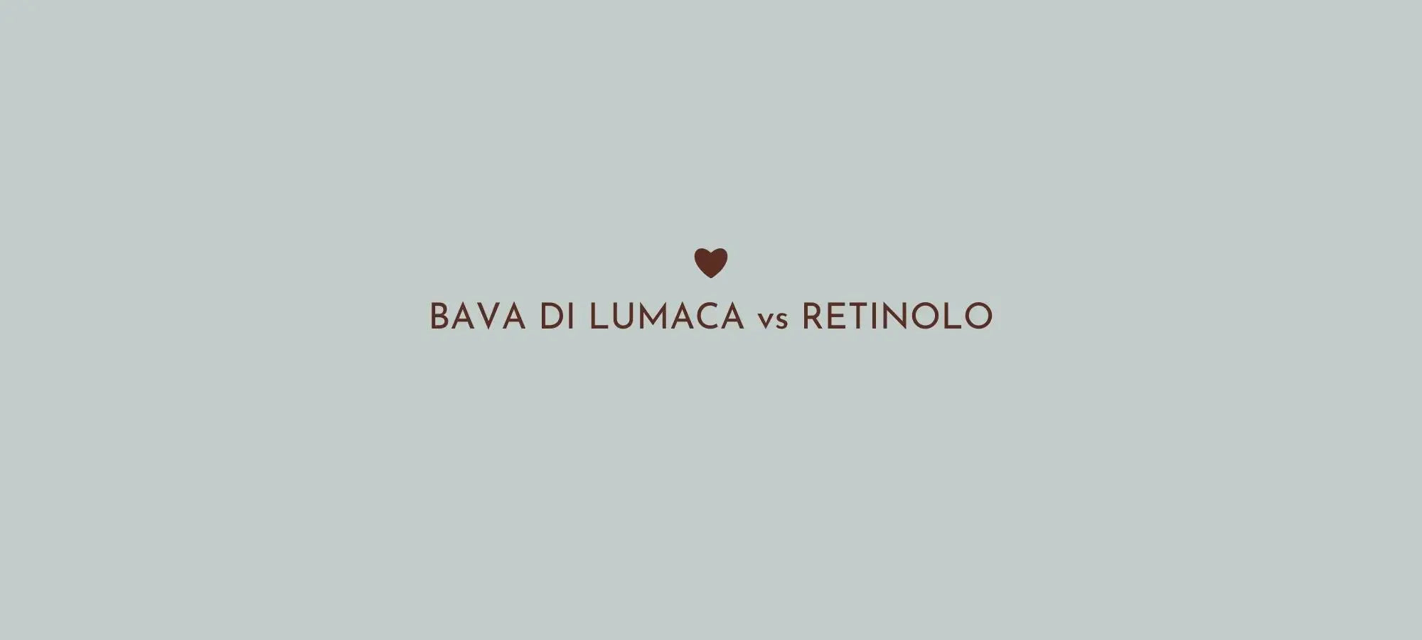 Bava di Lumaca vs Retinolo: Differenze, Benefici e Tollerabilità DEMETRA RIMINI