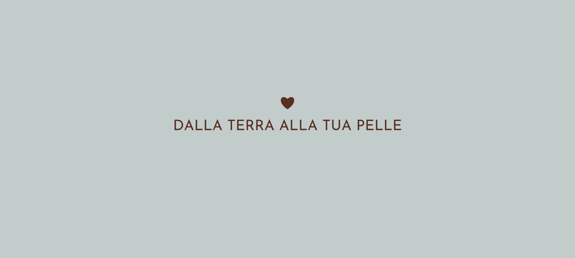 Dalla Terra alla Pelle