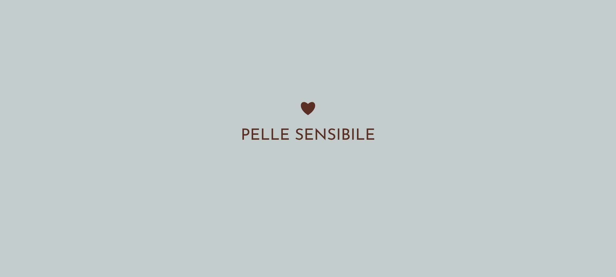 Pelle Sensibile